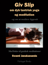 Ladda upp bild till gallerivisning, Giv Slip - om dyb og tantrisk yoga og meditation